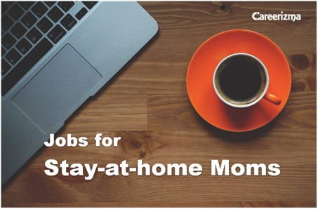 Best jobs for stay-at-home moms